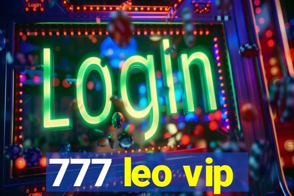 777 leo vip